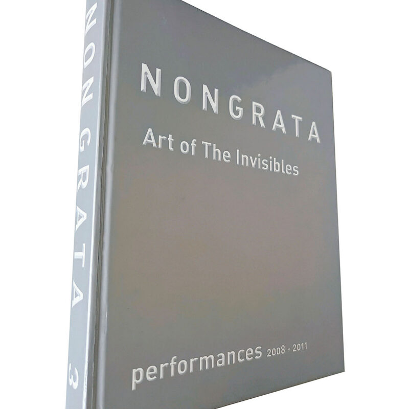 NON GRATA 3 – Art of the Invisibles